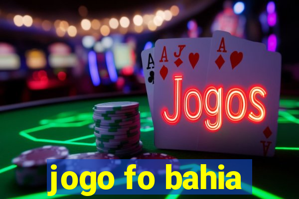 jogo fo bahia