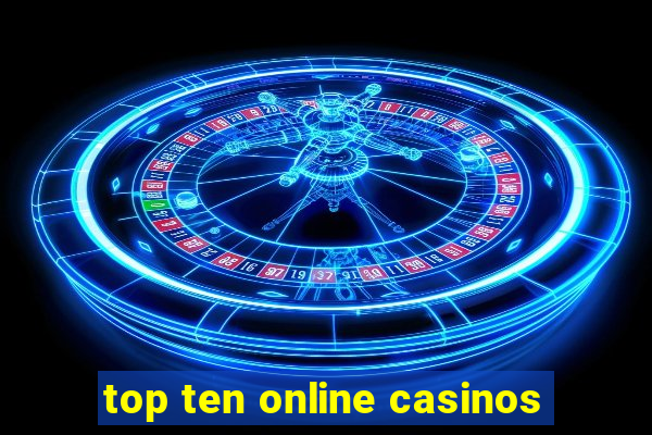 top ten online casinos