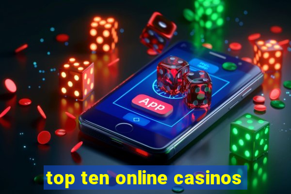 top ten online casinos