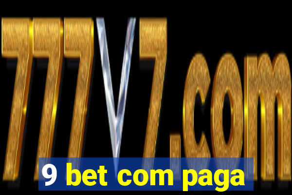 9 bet com paga