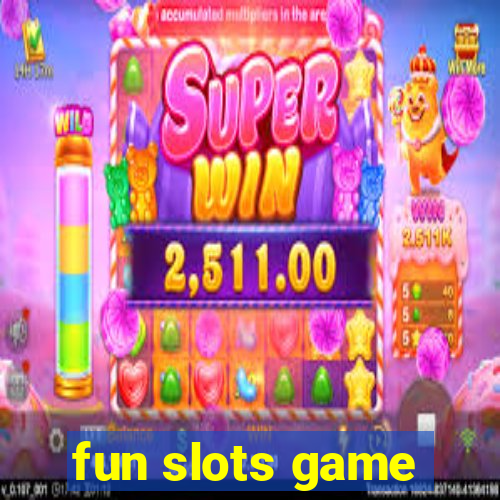 fun slots game