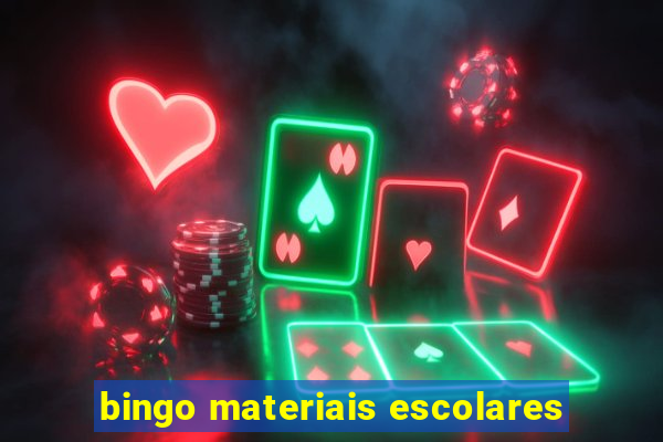 bingo materiais escolares