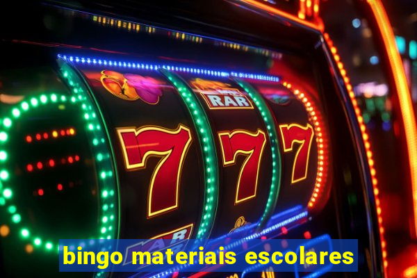 bingo materiais escolares