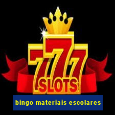 bingo materiais escolares