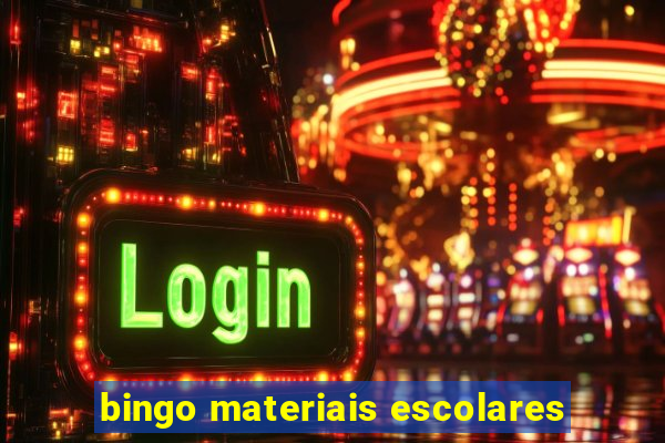 bingo materiais escolares