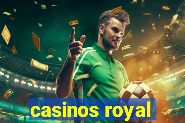 casinos royal