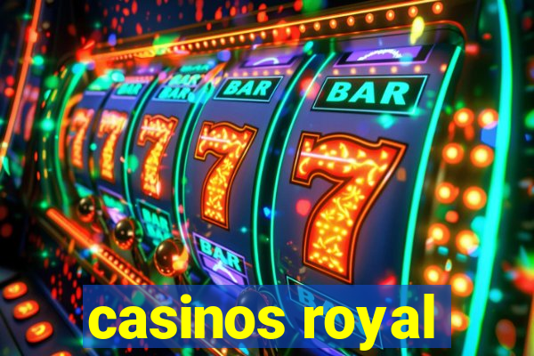 casinos royal