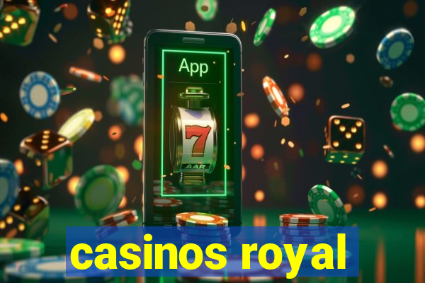 casinos royal