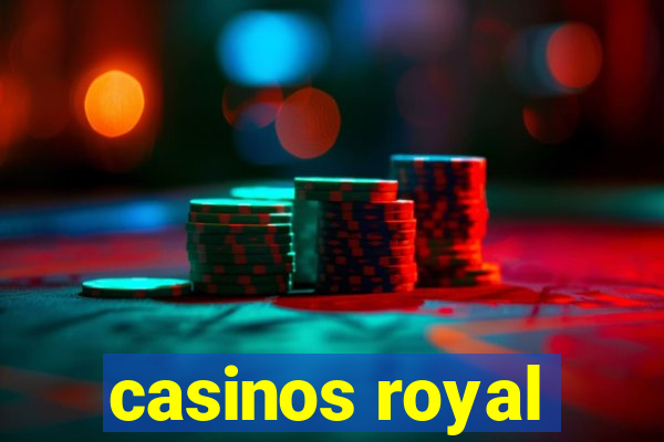 casinos royal