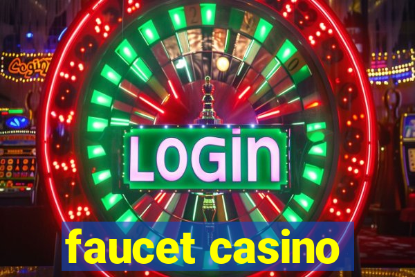 faucet casino