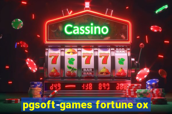 pgsoft-games fortune ox