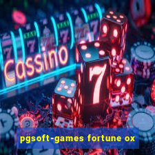 pgsoft-games fortune ox