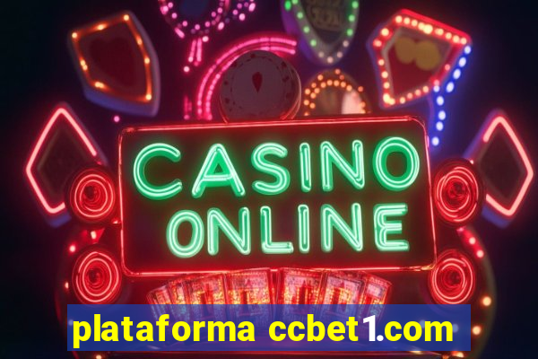 plataforma ccbet1.com