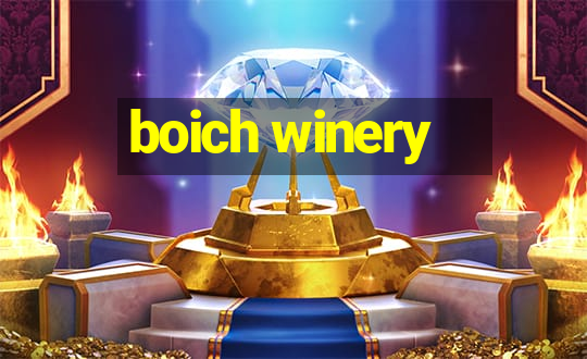 boich winery