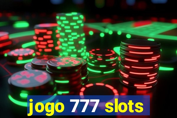 jogo 777 slots