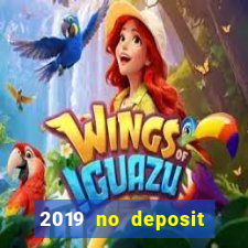 2019 no deposit bonus casino