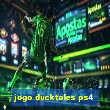 jogo ducktales ps4