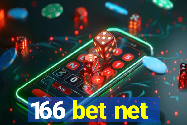 166 bet net