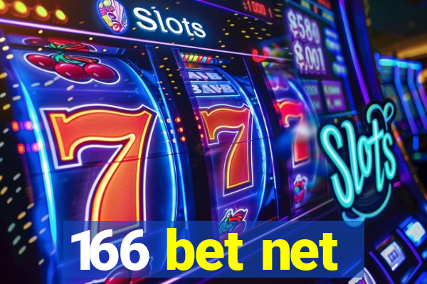 166 bet net