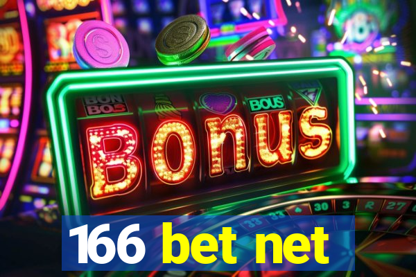 166 bet net