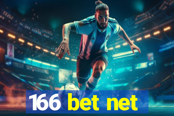 166 bet net