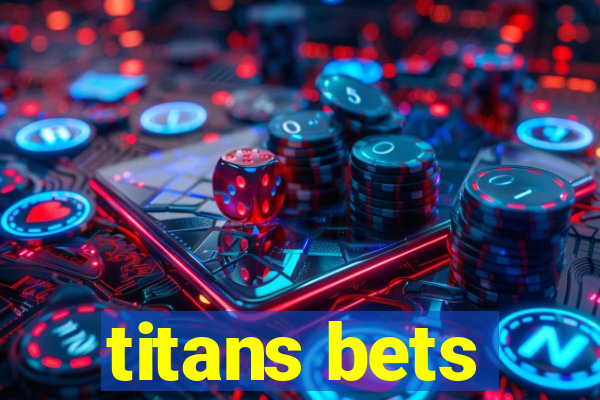 titans bets