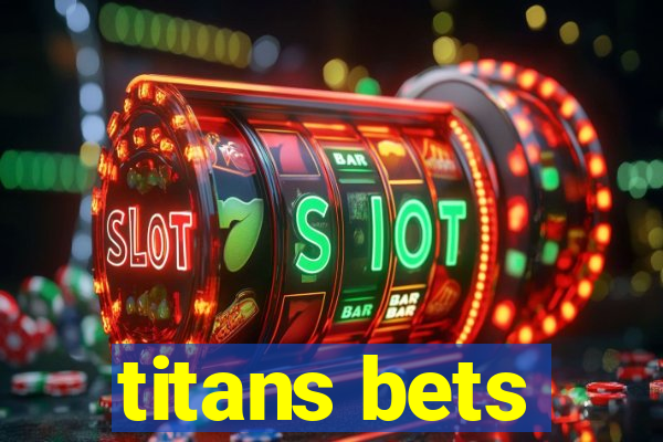 titans bets