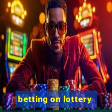 betting on lottery