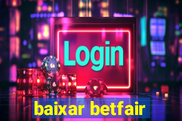 baixar betfair