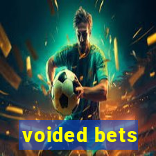 voided bets