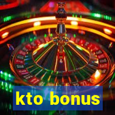 kto bonus