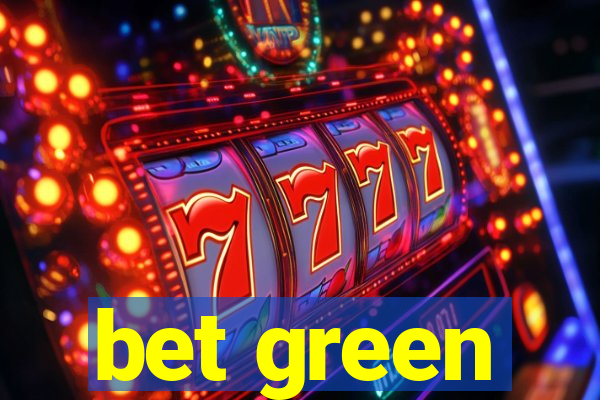 bet green