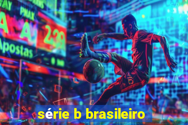 série b brasileiro