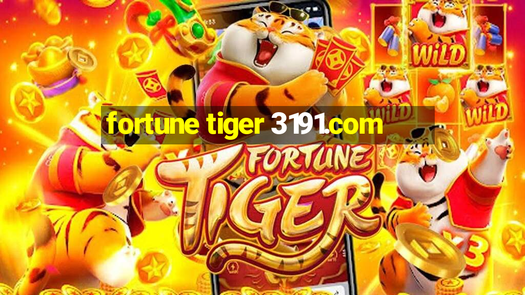 fortune tiger 3191.com