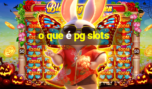 o que é pg slots