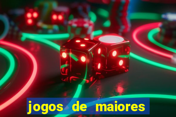 jogos de maiores de 18