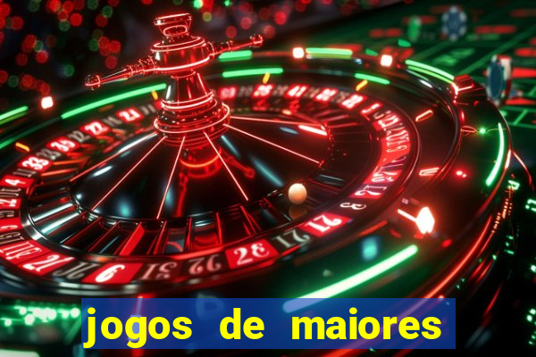 jogos de maiores de 18