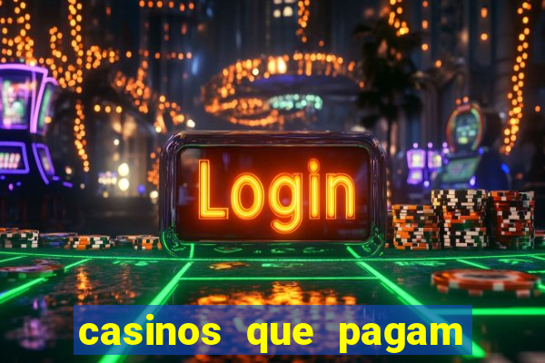 casinos que pagam no cadastro