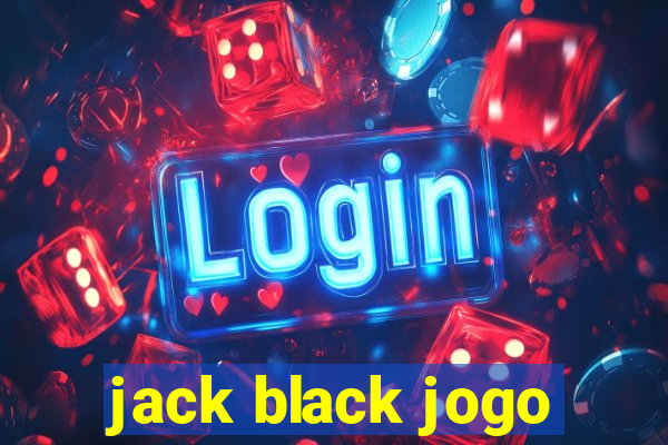 jack black jogo