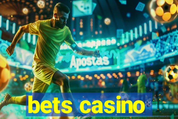 bets casino