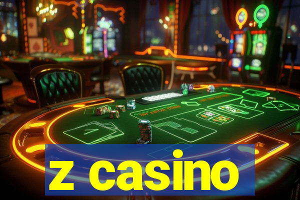 z casino