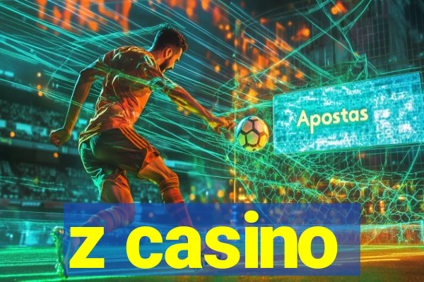 z casino