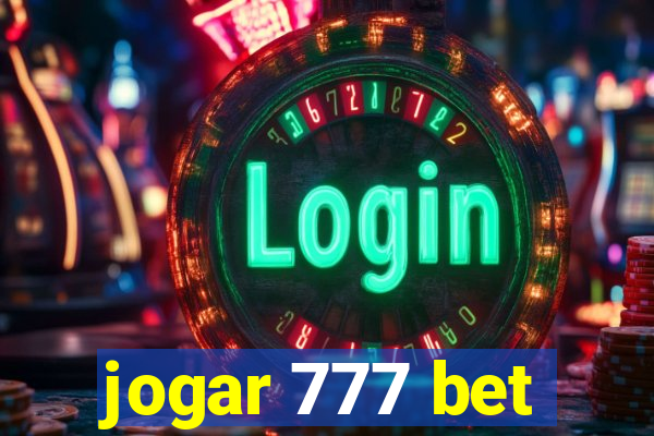 jogar 777 bet