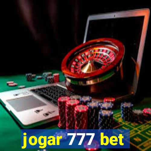 jogar 777 bet