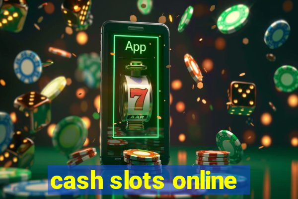 cash slots online