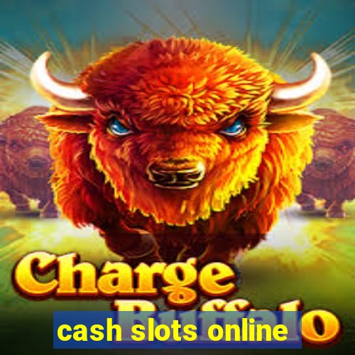 cash slots online