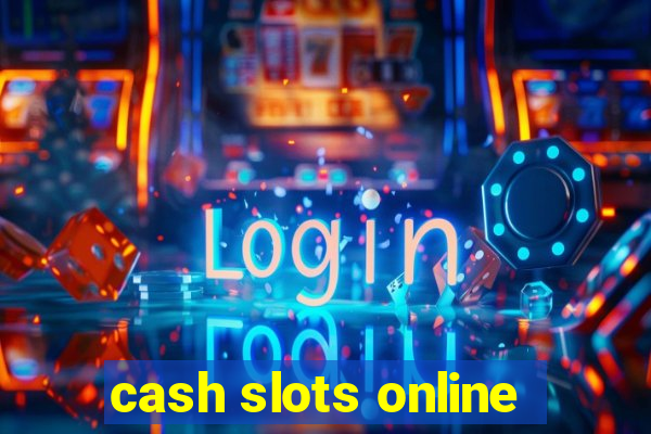 cash slots online