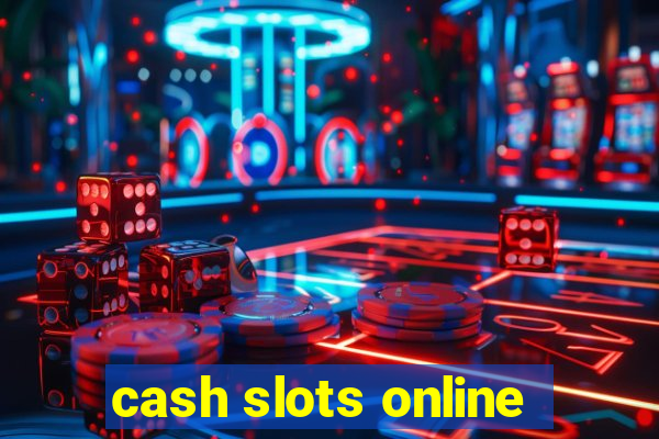 cash slots online