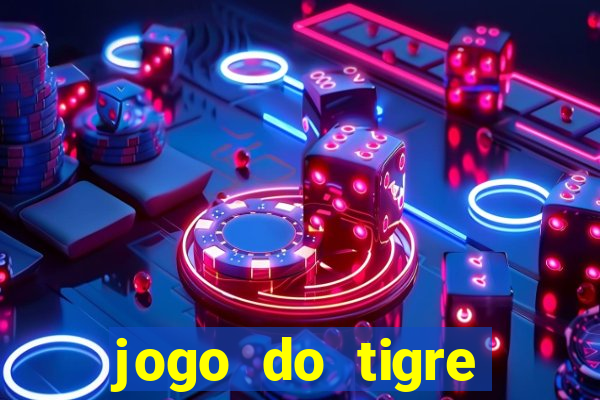 jogo do tigre baixar apk