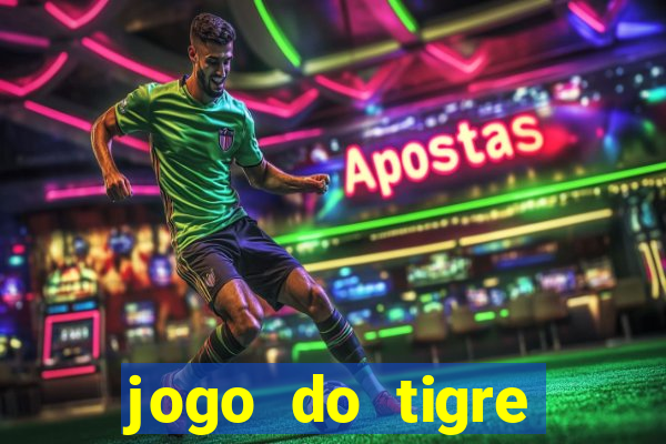 jogo do tigre baixar apk